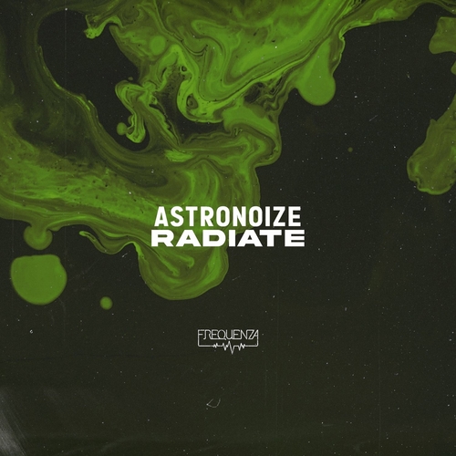 Astronoize - Radiate [FREQ2237]